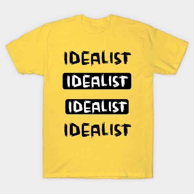 Optimistic Thinking, Idealism, Idealist T-Shirt by badlydrawnbabe